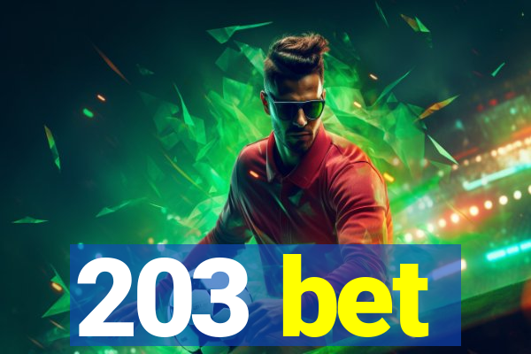 203 bet